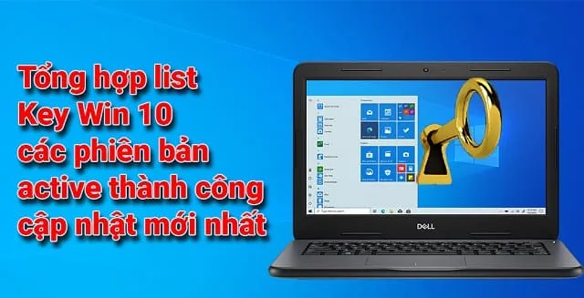 Cập nhật danh sách Key Win 10 kích hoạt bản quyền miễn phí 1 Bỏ túi list Key Win 10 miễn phí được chia sẻ mới nhất
