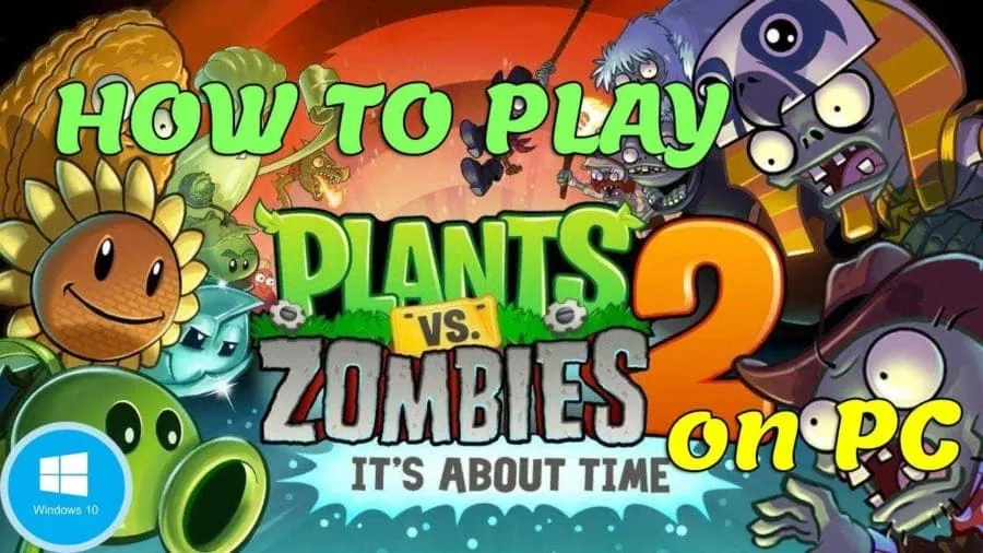 Download plant vs zombie 2 pc full crack 1