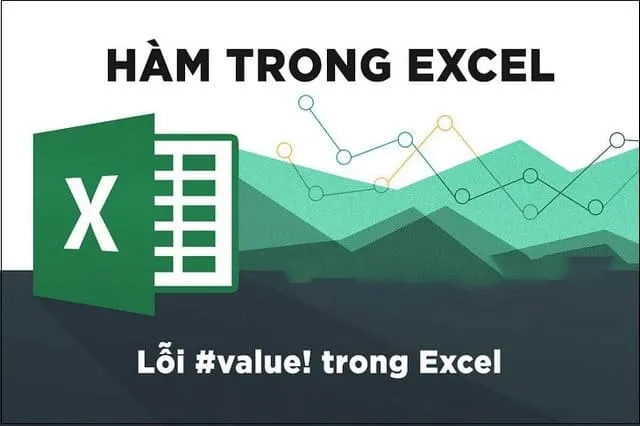 Lỗi VALUE trong Excel rất hay xuất hiện trong quá trình làm việc với bảng tính Excel