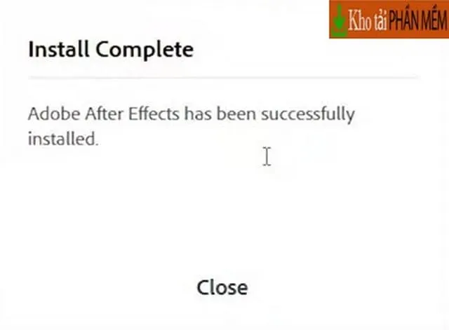 Link tải và hướng dẫn cài đặt After Effects 2022 mới nhất 5 Thông báo phần mềm cài đặt thành công