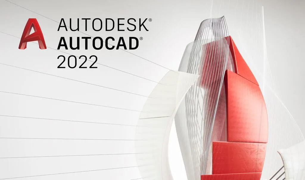AutoCAD 2022 - Phần mềm thiết kế và vẽ kỹ thuật hàng đầu
