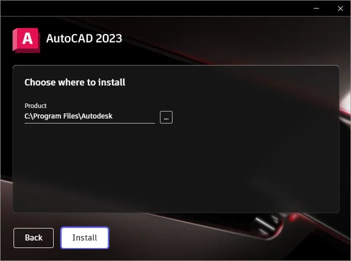 Hướng Dẫn Chi Tiết Cách Tải Và Cài Đặt AutoCAD 2023 7 Chọn địa điểm cài đặt