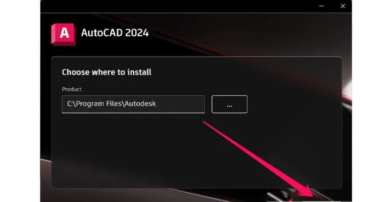 Hướng dẫn tải và cài đặt phần mềm AutoCAD 2024 chi tiết nhất 6 Chọn địa điểm cài đặt