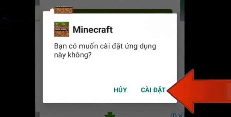 Tải Minecraft 1.18.2 APK Tiếng Việt Miễn Phí Mới Nhất 5 Nhấn chọn cài đặt