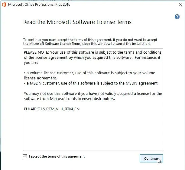 Hướng Dẫn Tải Office 2016 Chi Tiết【Link Google Drive】 9 Tích chọn vào ô I Accept the terms of this agreement và chọn Continue