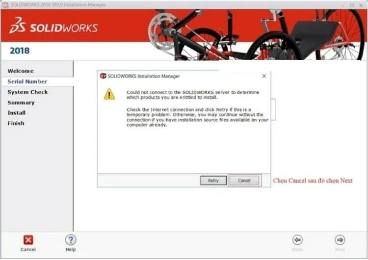 Hướng dẫn chi tiết tải và cài đặt Solidworks 2018 miễn phí 7 Ấn Cancel rồi chọn Next